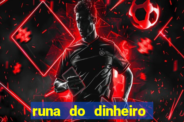runa do dinheiro como ativar